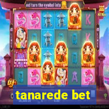 tanarede bet